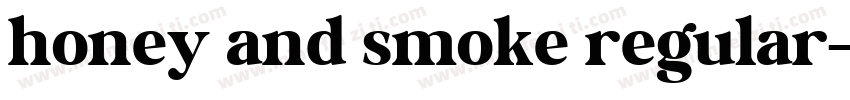 honey and smoke regular字体转换
